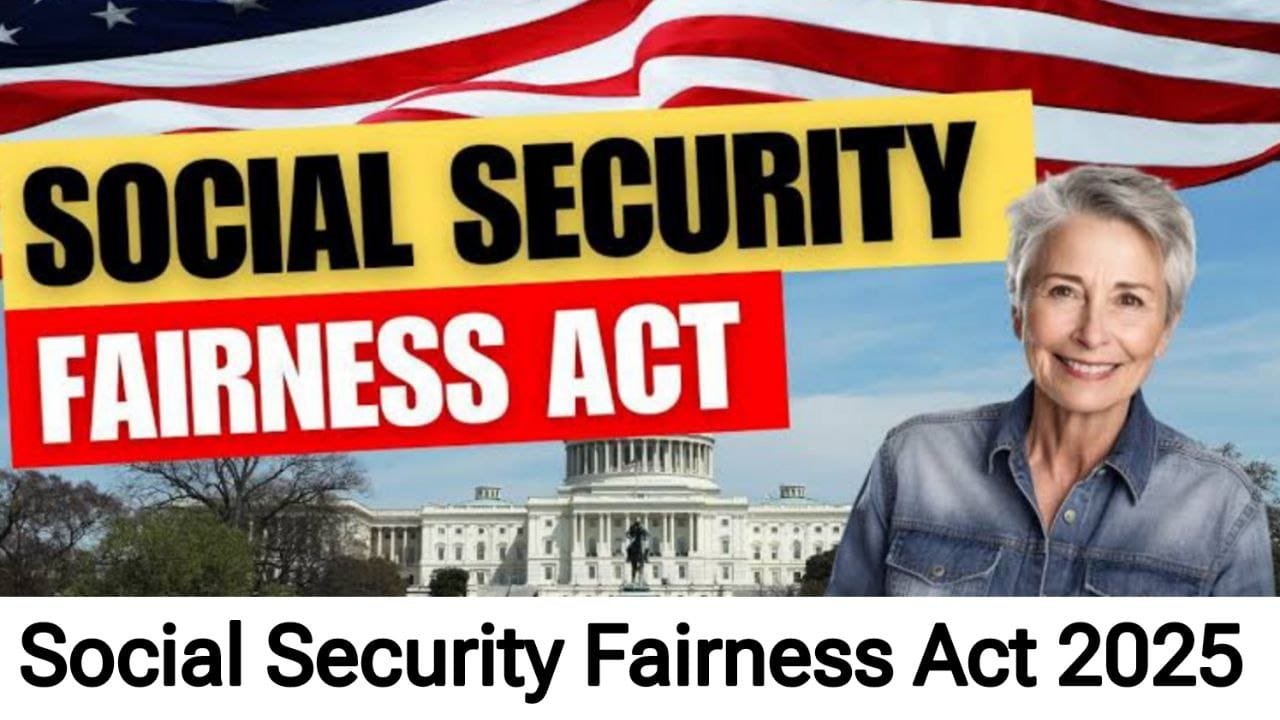 Social Security Fairness Act 2025 Date, Eligibility & Benefits